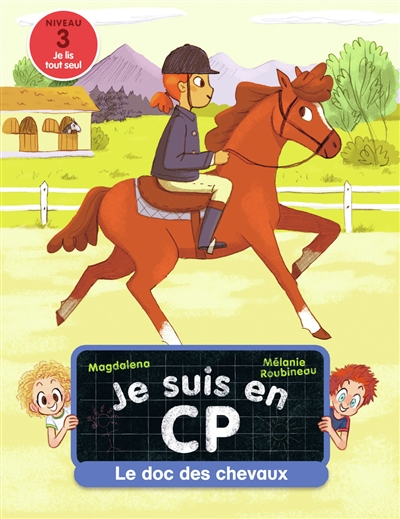 Je suis en CP. Le doc des chevaux : niveau 3