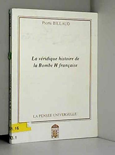 La véridique histoire de la bombe H française