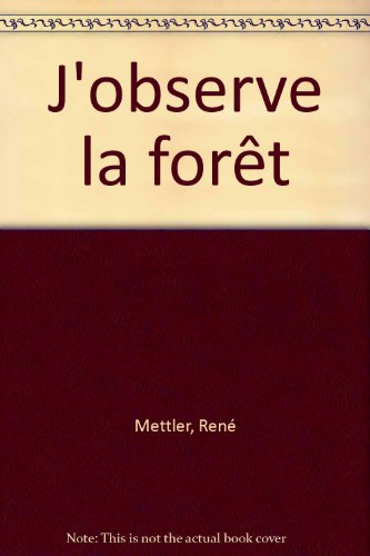 J'observe la forêt