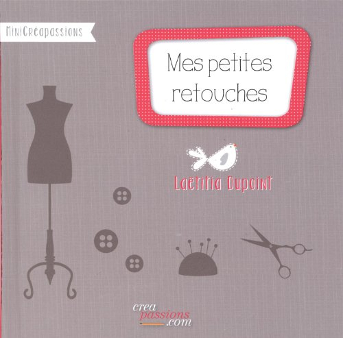Mes petites retouches : toutes les astuces pour reprendre vos vêtements