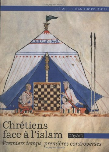 Chrétiens face à l'islam : premiers temps, premières controverses