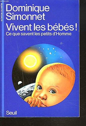 Vivent les bébés : ce que savent les petits d'homme