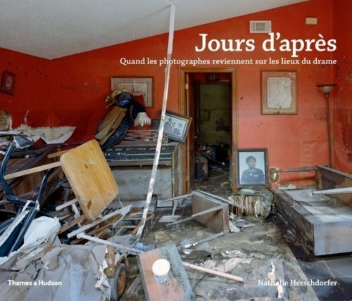 Jours d'après : quand les photographes reviennent sur les lieux du drame
