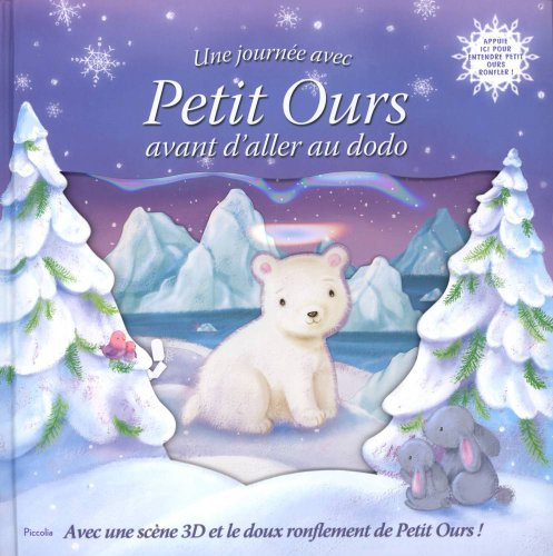 Une journée avec Petit Ours avant d'aller au dodo