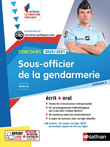 Sous-officier de la gendarmerie, concours 2020-2021 : catégorie B, externe : écrit + oral