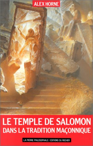 Le Temple de Salomon dans la tradition maçonnique