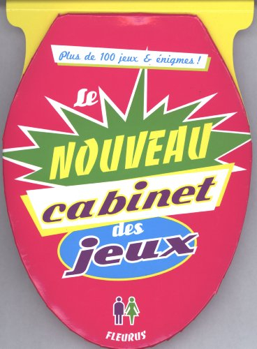 Le nouveau cabinet des jeux : plus de 100 jeux & énigmes !