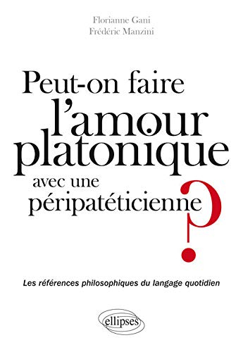 Peut-on faire l'amour platonique avec une péripatéticienne ? : les références philosophiques du lang