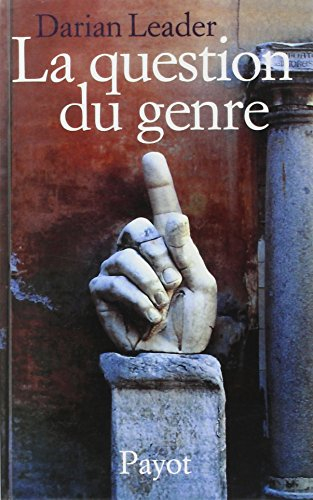 La question du genre et autres essais psychanalytiques