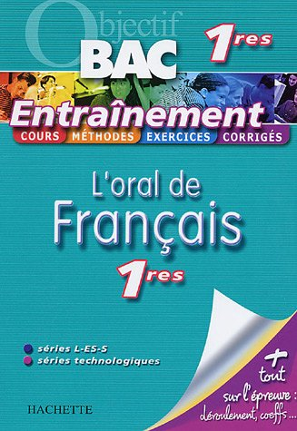 l'oral de français 1e séries l-es-s et séries technologiques