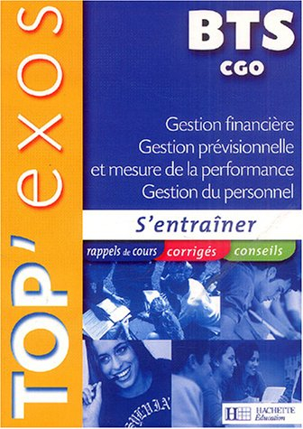 gestion financière, gestion prévisionnelle et mesure de la performance, gestion du personnel bts cgo