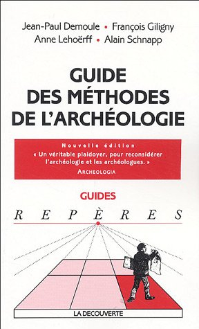 Guide des méthodes de l'archéologie