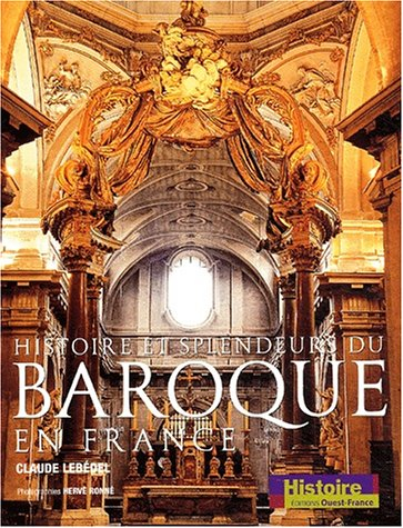 Histoire et splendeurs du baroque en France