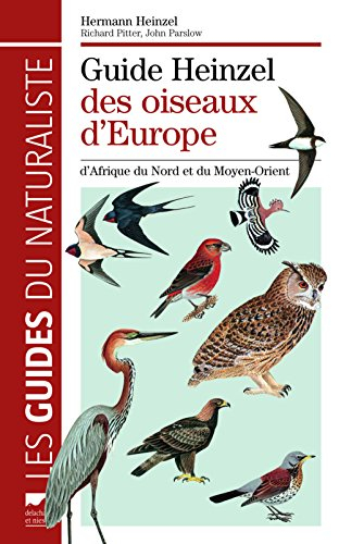 Guide Heinzel des oiseaux d'Europe, d'Afrique du Nord et du Moyen-Orient