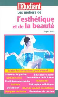 Les métiers de l'esthétique et de la beauté