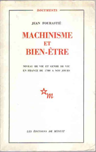 machinisme et bien être. niveau de vie et genre de vie en france de 1700 à nos jours