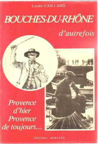 Bouches-du-Rhône d'autrefois