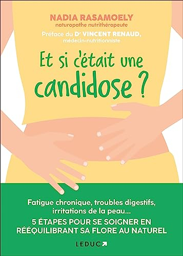 Et si c'était une candidose ? : fatigue chronique, troubles digestifs, irritations de la peau... : 5