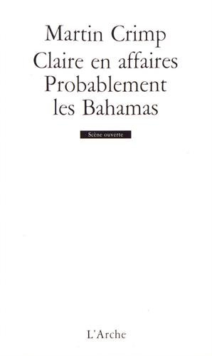 Claire en affaires. Probablement les Bahamas