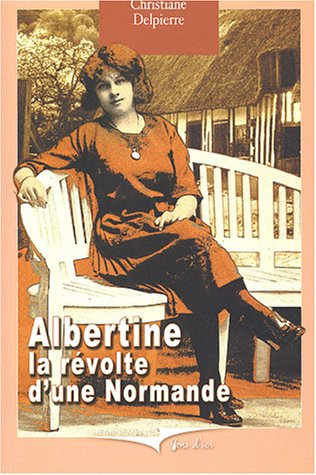 Albertine ou La révolte d'une Normande