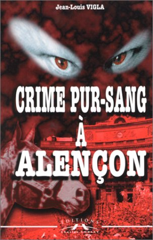 Crime pur sang à Alençon