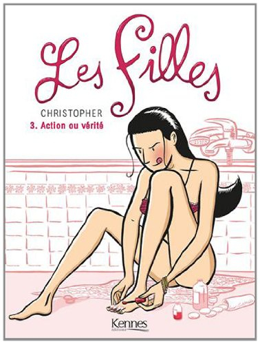 Les filles. Vol. 3. Action ou vérité