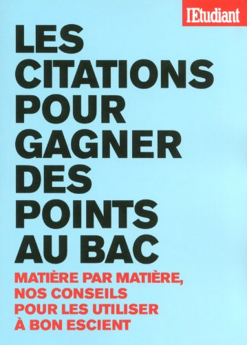 Les citations pour gagner des points au bac : matière par matière, nos conseils pour les utiliser à 