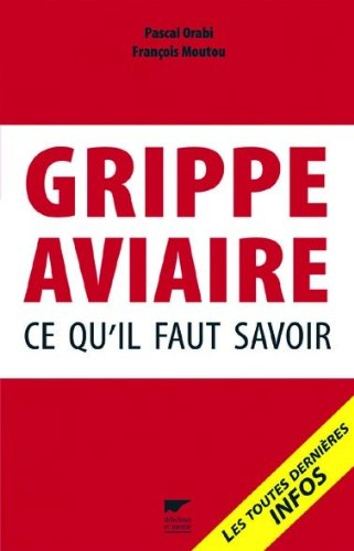 Grippe aviaire : ce qu'il faut savoir : les toutes dernières infos