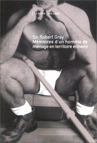 Mémoires d'un homme de ménage en territoire ennemi