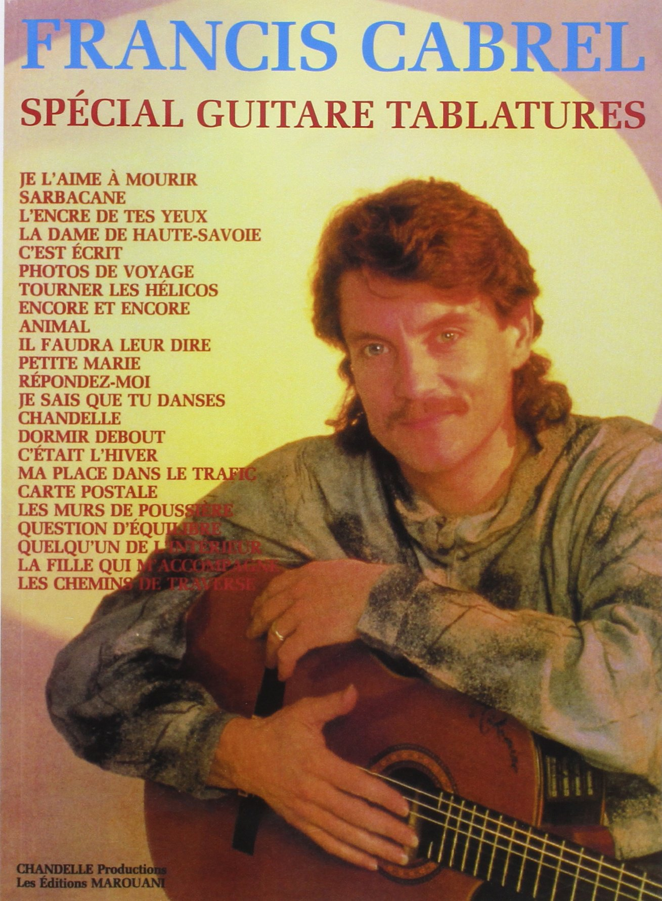 Cabrel Francis Special Guitare Tablatures Guitar Tab Book