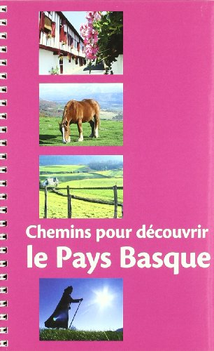 chemins pour découvrir le pays basque
