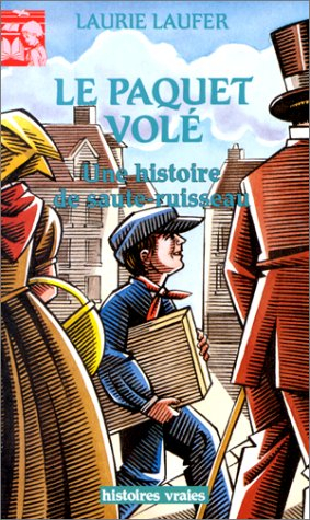 Le Paquet volé : une histoire de saute-ruisseau