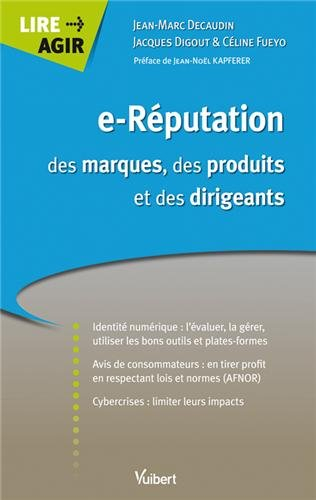 e-Réputation des marques, des produits, des dirigeants