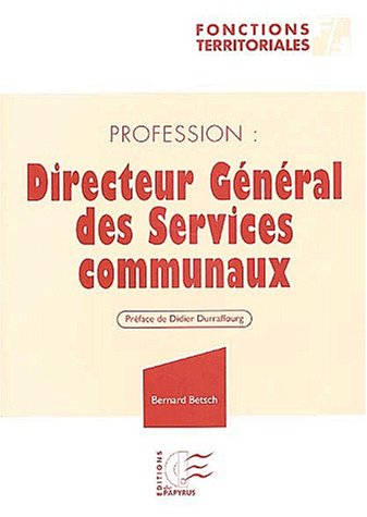 Profession, directeur général des services communaux : dans une ville moyenne ou un EPCI