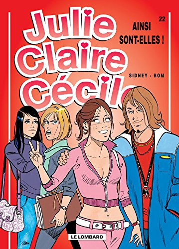 Julie, Claire, Cécile. Vol. 22. Ainsi sont-elles !