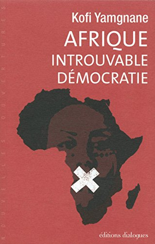 Afrique : introuvable démocratie