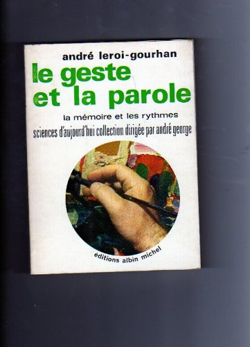 le geste et la parole tome 2 : la mémoire et les rythmes
