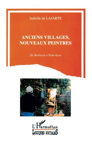 Anciens villages, nouveaux peintres : de Barbizon à Pont-Aven