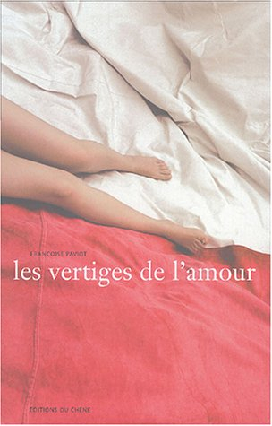 Les vertiges de l'amour...