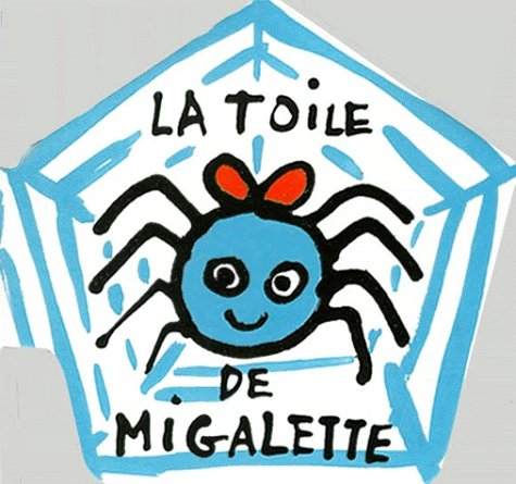 La toile de Migalette