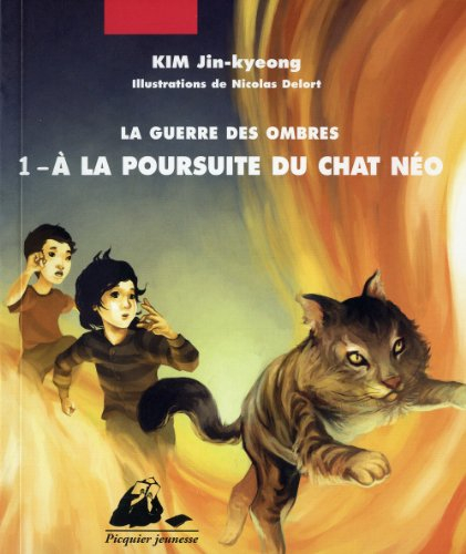 La guerre des ombres. Vol. 1. A la poursuite du chat Néo