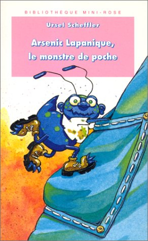 Arsenic Lapanique, le monstre de poche