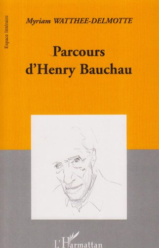 Parcours d'Henry Bauchau