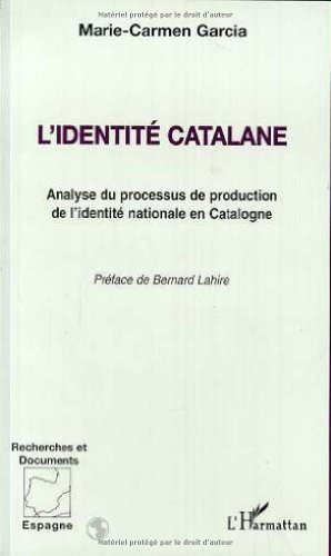 L'identité catalane : analyse du processus de production de l'identité nationale en Catalogne