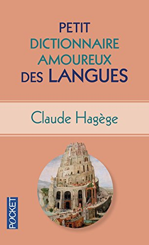 Petit dictionnaire amoureux des langues
