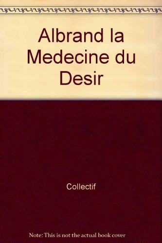 La Médecine du désir