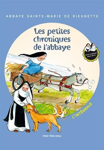 Les petites chroniques de l'abbaye : l'intégrale