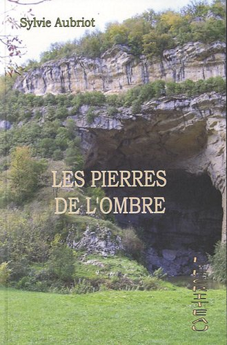 Les pierres de l'ombre