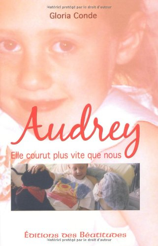 Audrey, elle courut plus vite que nous