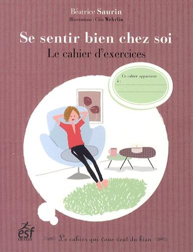 Se sentir bien chez soi : le cahier d'exercices